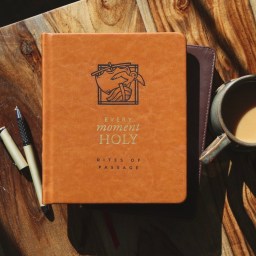 (Book Review) Every Moment Holy: Rites of Passage